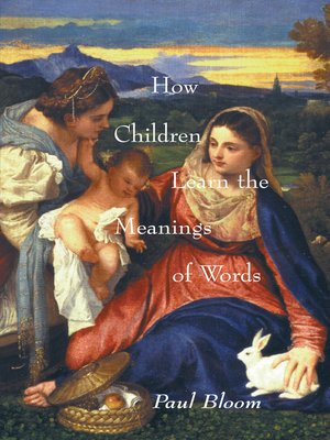 cover image of How Children Learn the Meanings of Words